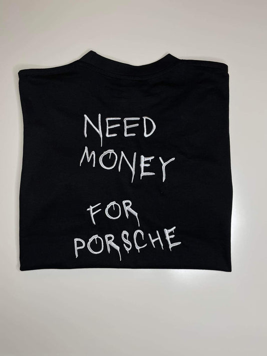 Koszulka I Need Money for Porsche