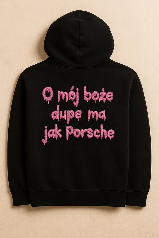 Bluza Haftowana O mój boże dupę ma jak Porsche