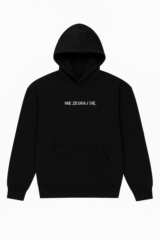 Bluza haftowana nie zesraj się