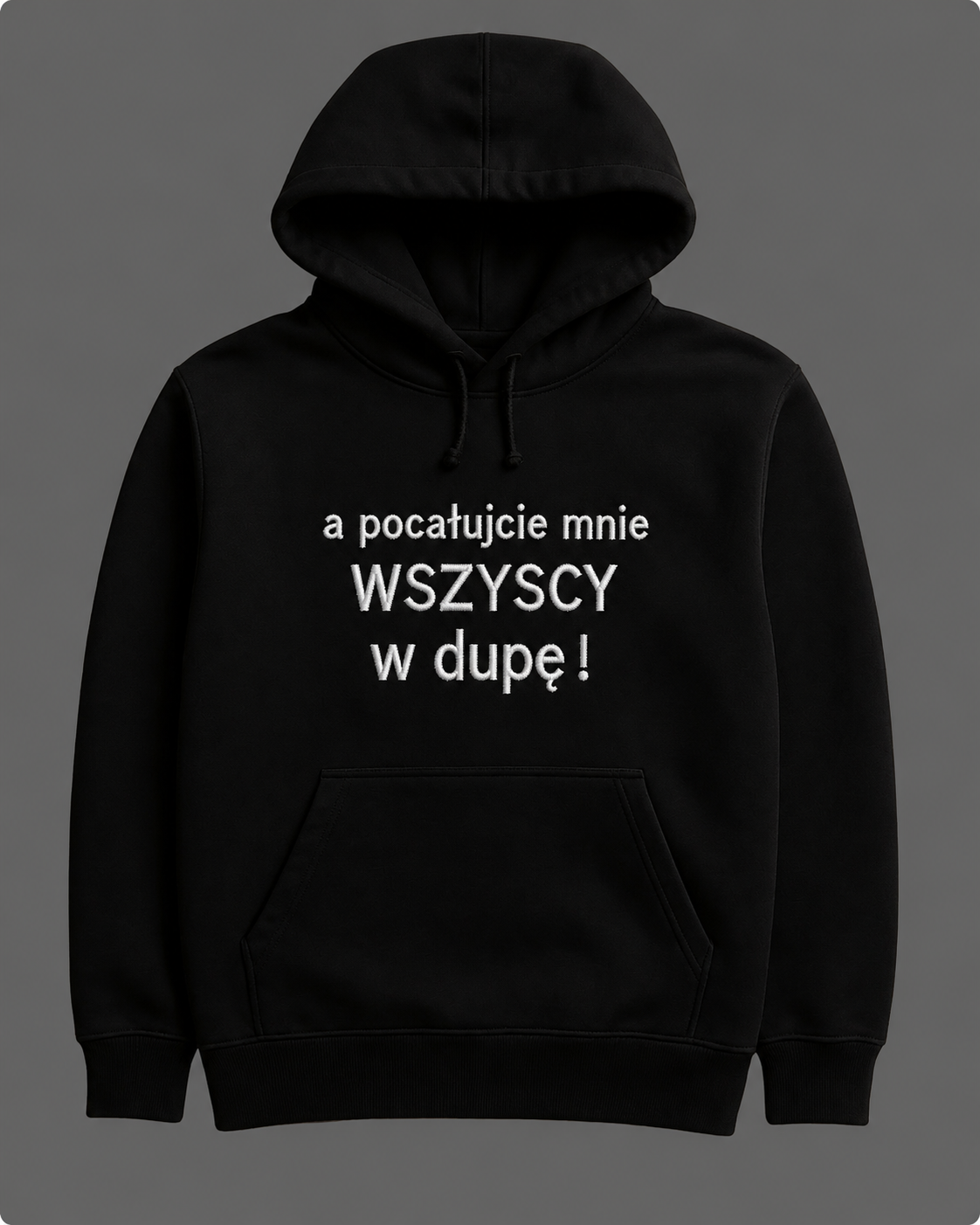 Bluza z haftem A POCAŁUJCIE MNIE