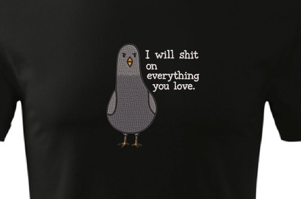Koszulka I will shit on everything you love