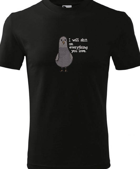 Koszulka I will shit on everything you love