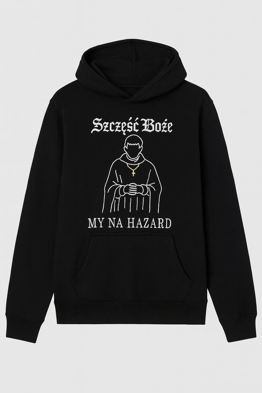 Bluza z haftem szczęść boże my na hazard