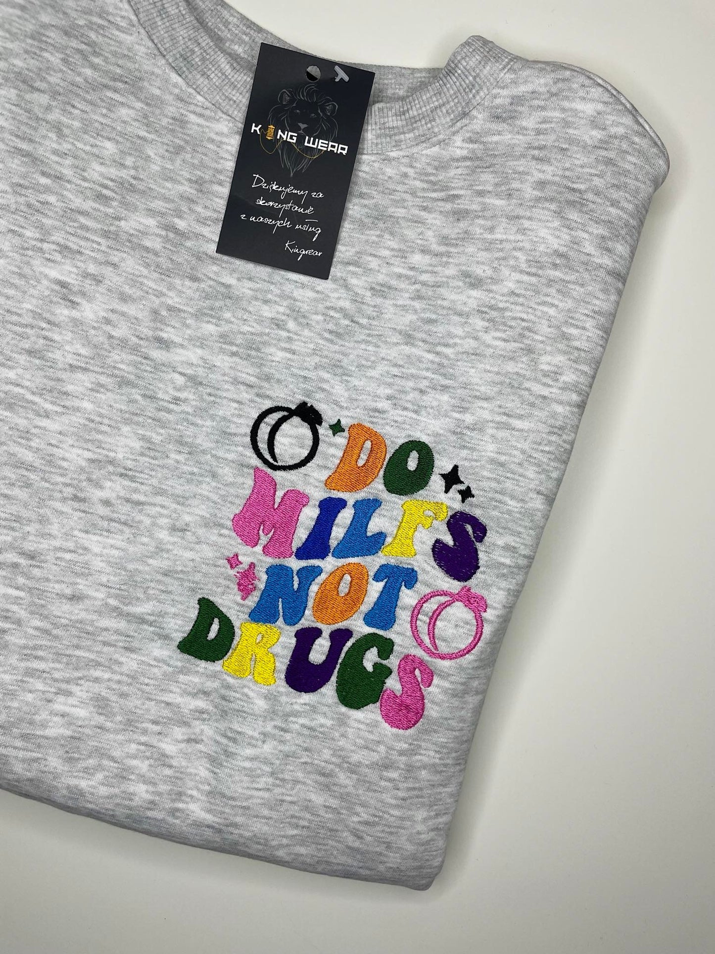 Bluza z haftem Do milfs not drugs